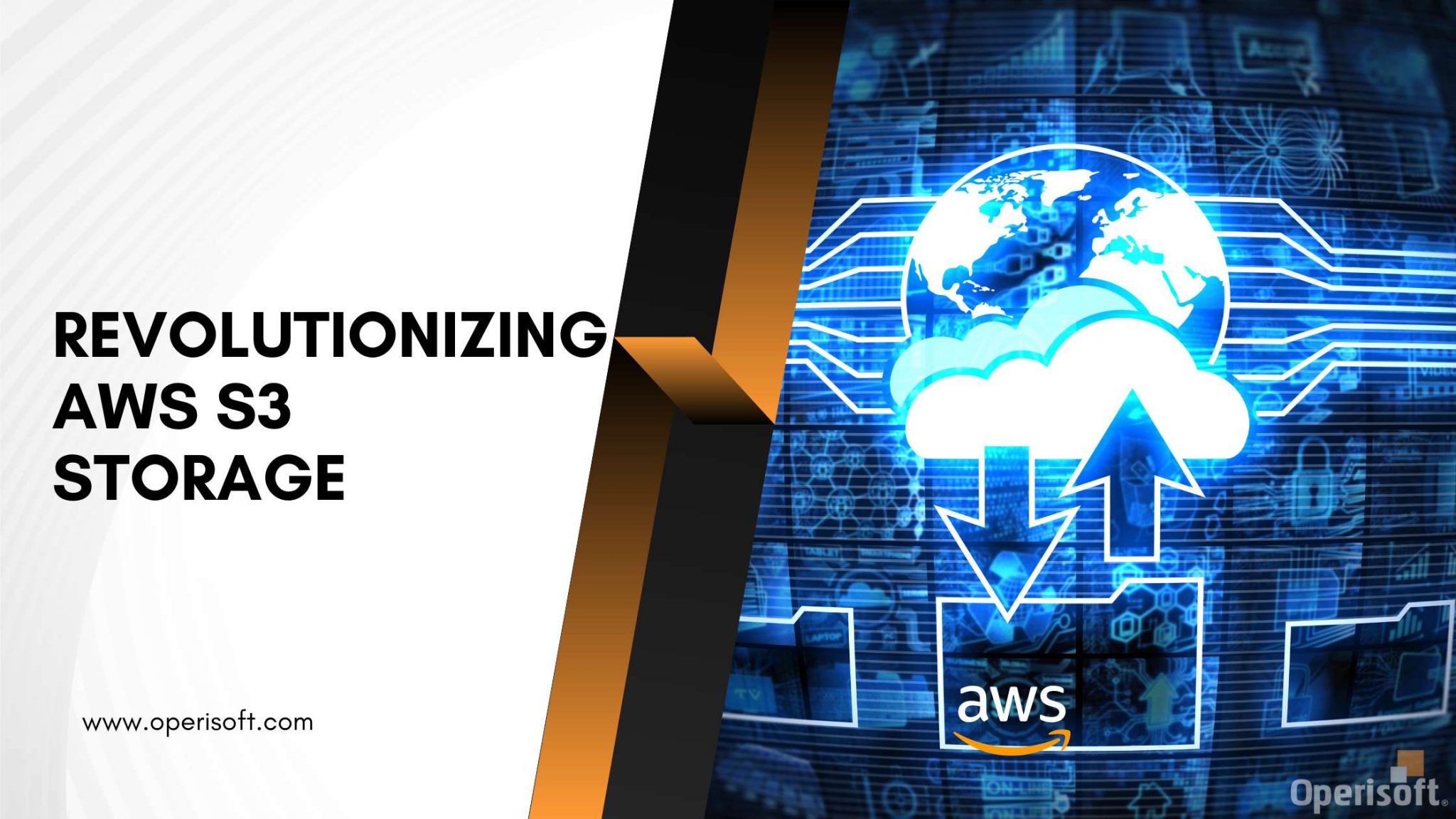 How AWS S3 Storage Service is Revolutionizing Cloud Storage? Operisoft