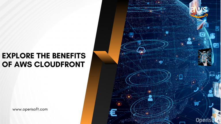 Explore the Benefits of AWS CloudFront