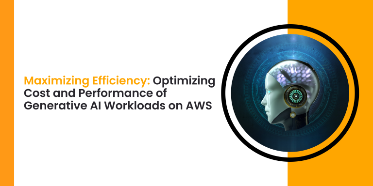 Maximizing Efficiency: Optimizing Cost and Performance of Generative AI Workloads on AWS